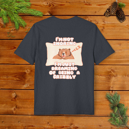 I'm not Snoring, I'm just dreaming of being a Grizzly I